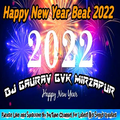 Happy New Year 2022 - DJ Remix - DJ Gaurav